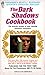 The Dark Shadows Cookbook