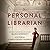 The Personal Librarian by Marie Benedict