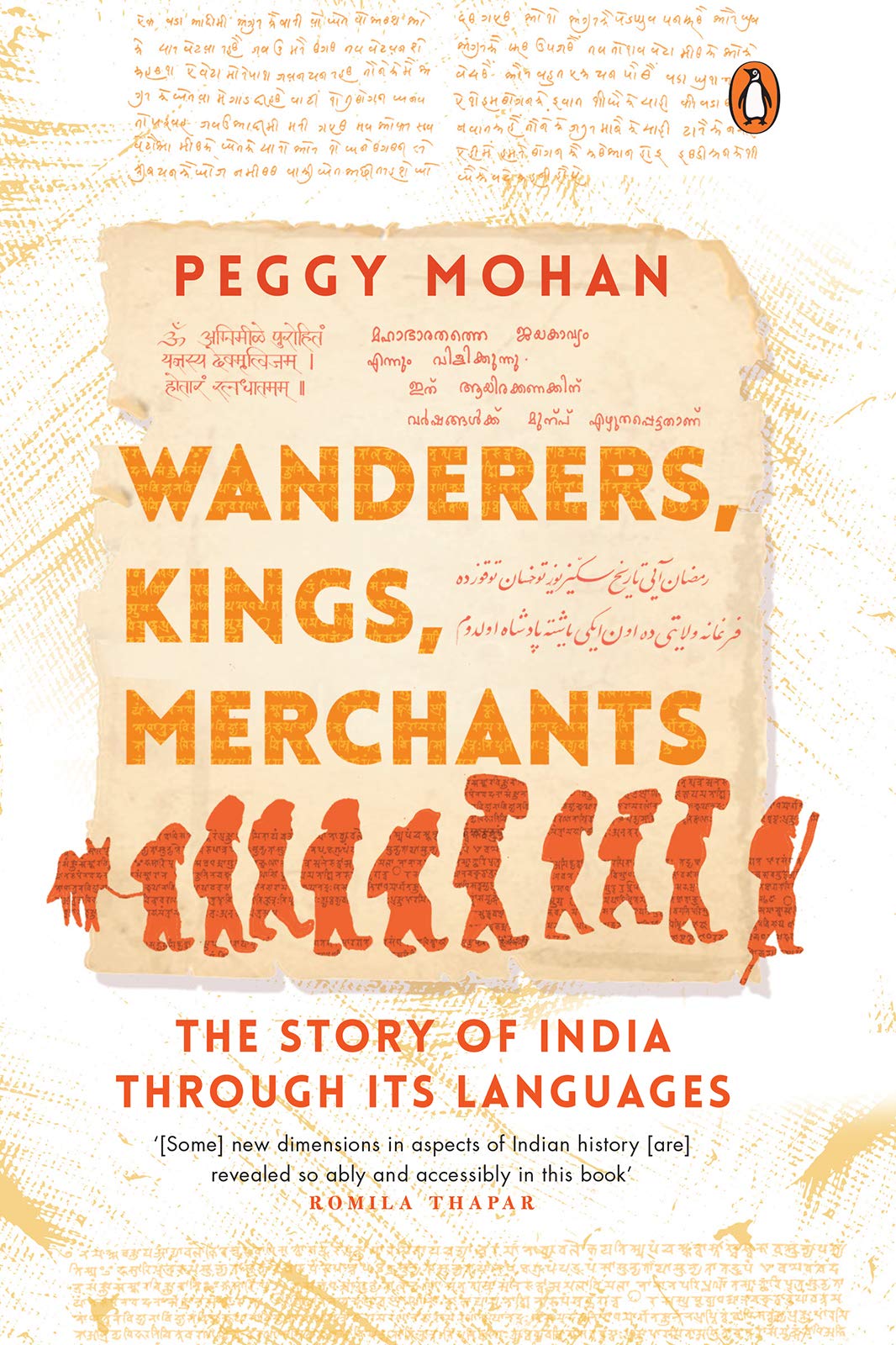 Wanderers, Kings, Merchants: The Story of India through Its Languages (Kindle Edition)
