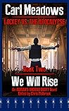 We Will Rise: An Adrian's Undead Diary Novel (Lockey vs the Apocalypse Book 2)