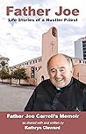 Father Joe: Life Stories of a Hustler Priest
