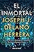 El inmortal by Joseph J. Délano Herrera