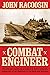 Combat Engineer: The Life a...