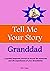 Tell me your story Granddad...