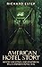 American Hotel Story: History, Hauntings, and Heartbreak in LA's Infamous Hotel Cecil