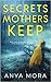 Secrets Mothers Keep