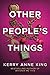 Other People's Things