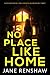 No Place Like Home by Jane Renshaw