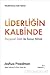 Liderliğin Kalbinde Duygusa...