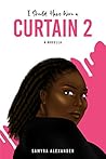 I Should Have Worn A Curtain 2: A Novella (Book 2 of 2)