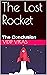 The Lost Rocket: The Conclu...