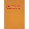 Improvvisamente l'estate scorsa Improvvisamente l'estate scorsa