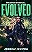 Evolved (The INFECTED series, #3)