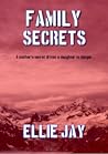 Family Secrets (The Secrets Series, #2) Family Secrets (The Secrets Series, #2)