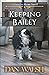 Keeping Bailey (Forever Hom...