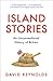 Island Stories: An Unconventional History of Britain