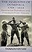 The Maroons of Dominica 1764 - 1818 : Resistance Rebellion and Freedom From Slavery