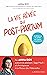 La vie rêvée du Post-partum: Confidences et vérités sur l'après-accouchement