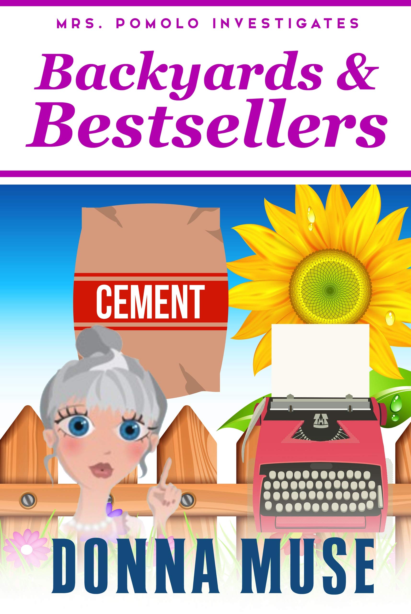 Backyards & Bestsellers (Mrs. Pomolo Investigates, #21)