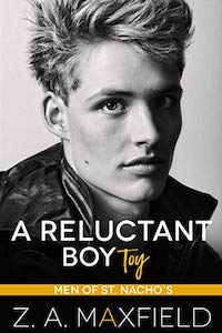 A Reluctant Boy Toy (Men of St. Nacho's #3)