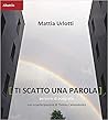 Ti scatto una parola: Percorsi di poegrafia