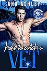 How to Catch a Vet