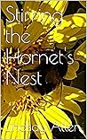 Stirring the Hornet's Nest