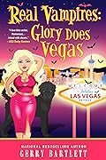 Real Vampires: Glory Does Vegas