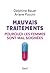 Mauvais traitements by Delphine Bauer
