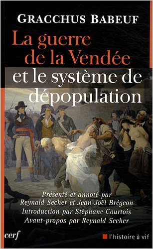 La guerre de la Vendée et le système de dépopulation (Paperback)