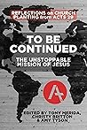 To Be Continued: The Unstoppable Mission of Jesus