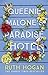 Queenie Malone's Paradise Hotel