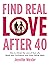 Find Real Love After 40 by Jennifer Wexler