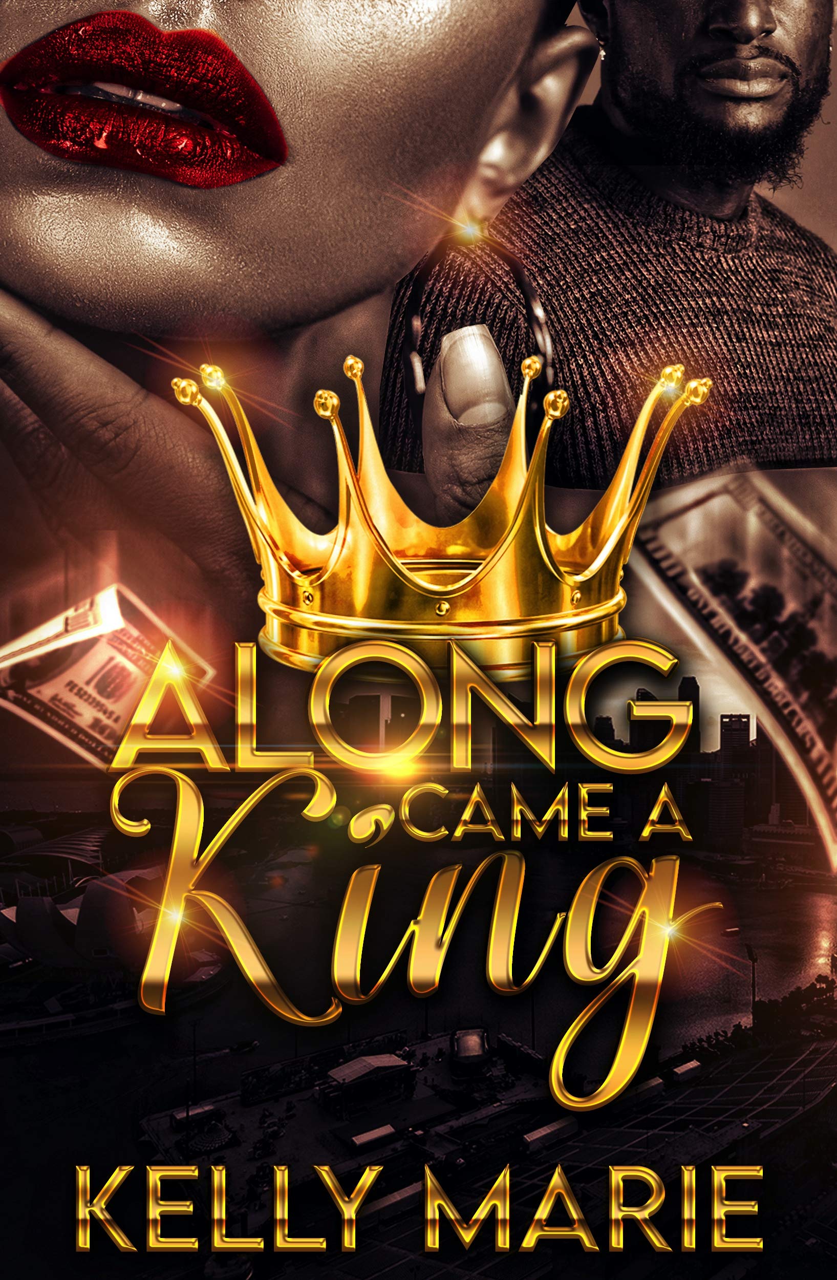 Along Came A King (Kindle Edition)