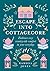 Escape Into Cottagecore: Em...