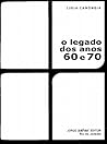 O legado dos anos 60 e 70