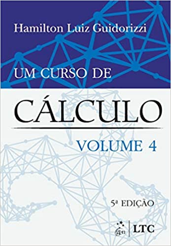Um Curso de Cálculo, Volume 4 (Um Curso de Cálculo, # 4)