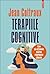 Terapiile cognitive by Jean Cottraux