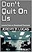 Don't Quit On Us: Lessons from an Abandoned Classroom