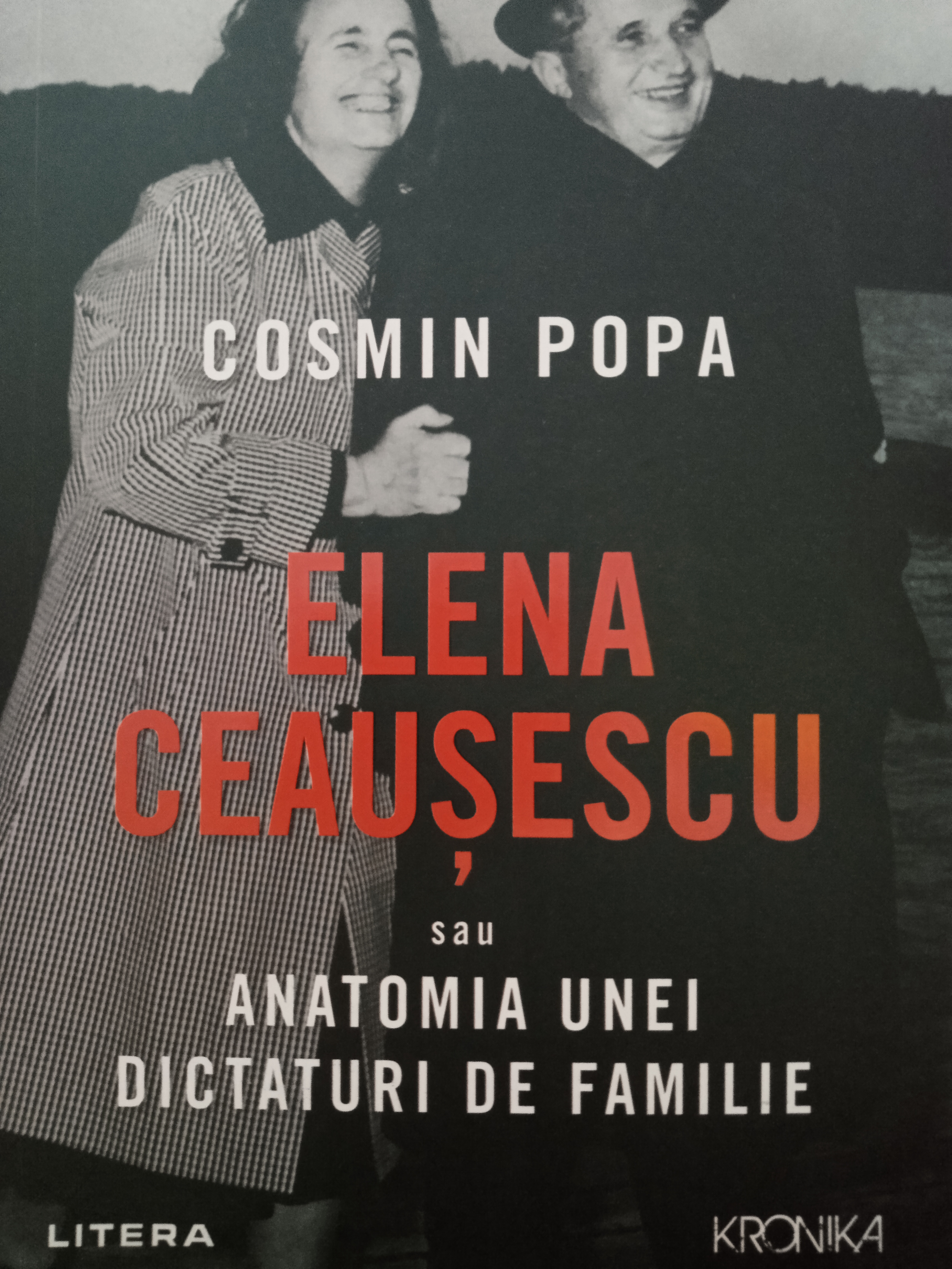 Elena Ceaușescu sau Anatomia unei dictaturi de familie