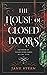 The House of Closed Doors