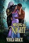 Missing the Night by Viola Grace