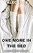ONE MORE IN THE BED: A Firs...