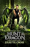Hunt of the Dragon by Juliette Cross