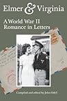 Elmer & Virginia: A World War II Romance in Letters