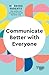 Communicate Better with Eve...