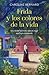 Frida y los colores de la vida