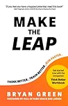 Make the Leap: Think Better, Train Better, Run Faster