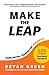 Make the Leap: Think Better, Train Better, Run Faster