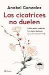 Las cicatrices no...